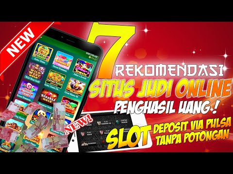 nama nama situs judi slot online deposit pulsa